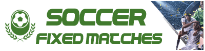 SOCCER FIXED MATCHES