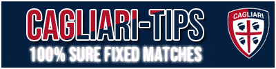 CAGLIARI TIPS FREE FIXED MATCH CAGLIARI TIPS FREE FIXED MATCH